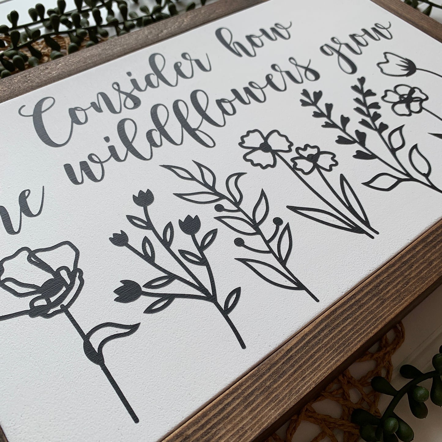 Consider How The Wildflowers Grow Framed Wood Sign