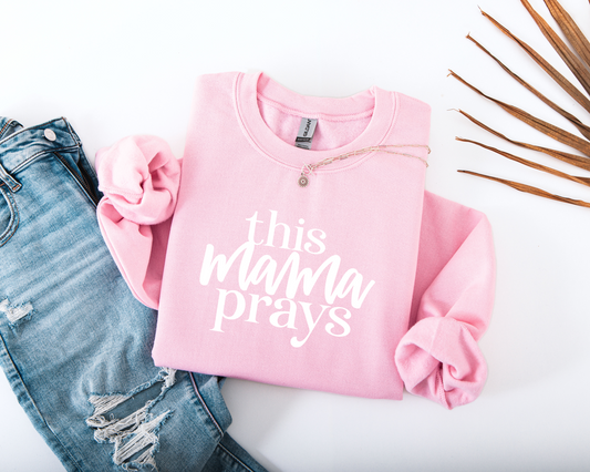 This Mama Prays Crewneck Sweatshirt