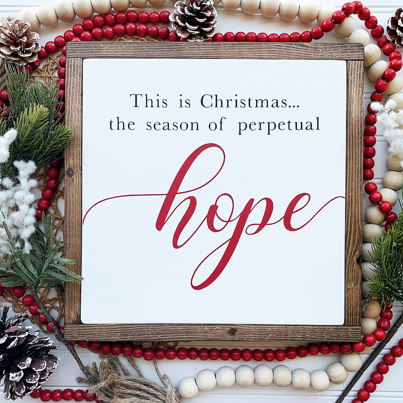 This Is Christmas The Season of Perpetual Hope Framed Wood Sign
