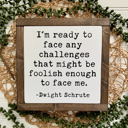Dwight Schrute The Office Framed Wood Sign