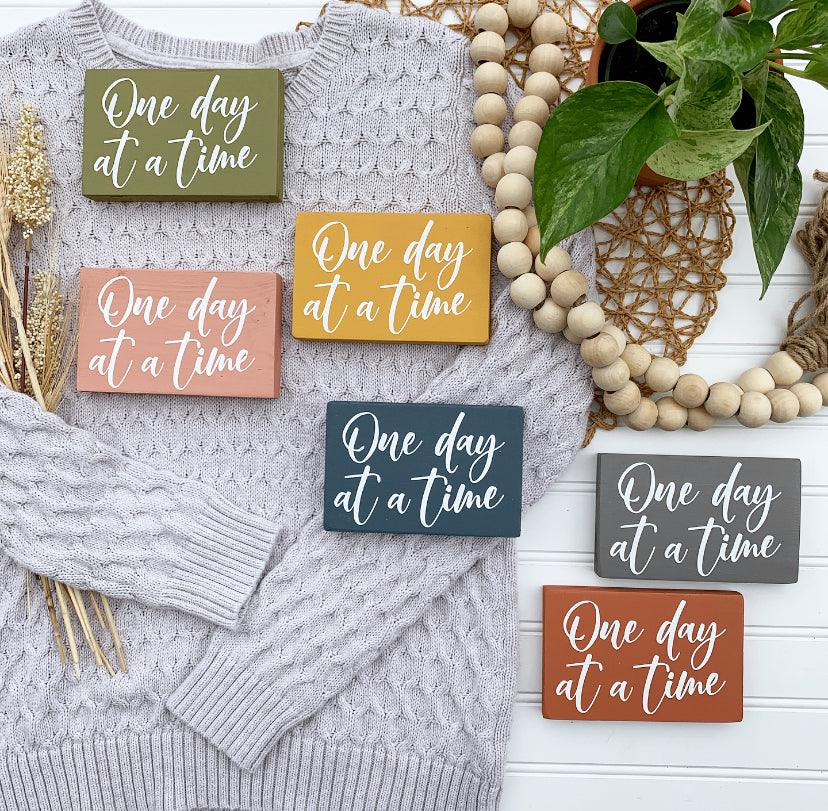 One Day At A Time Mini Wood Sign
