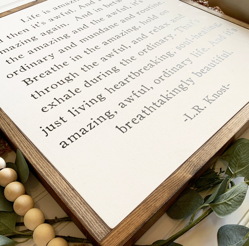 Life Is Amazing LR Knost Quote Framed Wood Sign