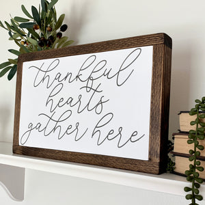 Thankful Hearts Gather Here Framed Wood Sign