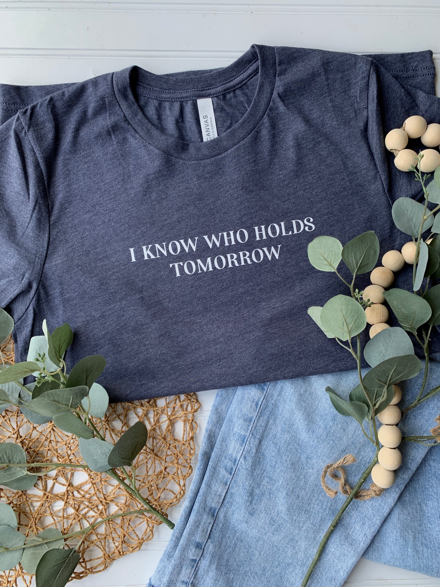 I Know Who Holds Tomorrow Short Sleeve Tee Shirt