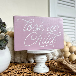 Look Up Child Mini Wood Sign