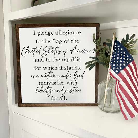 I Pledge Allegiance To The Flag Of The United States of America Framed Wood Sign