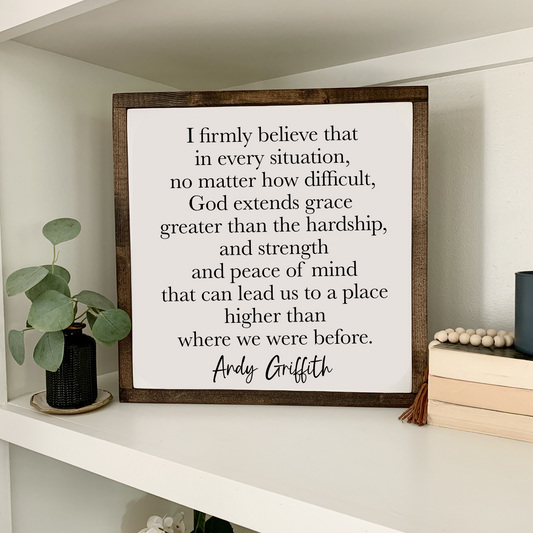 Andy Griffith Inspirational Quote Wood Sign