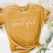Load image into Gallery viewer, Change Is Beautiful Graphic Inspirational Quote Tee Shirt