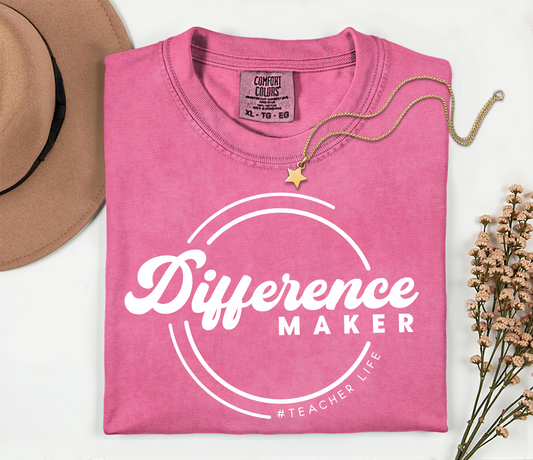 Difference Maker Teacher Life Comfort Colors Inspirational Short Sleeve Tee