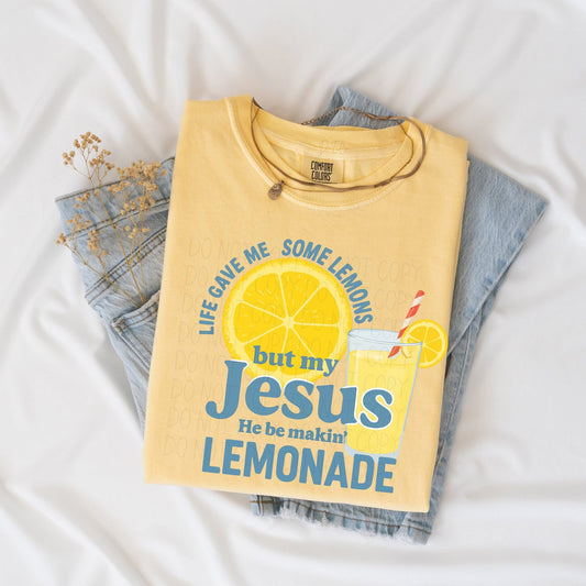 Life Gave Me Some Lemons But My Jesus He Be Making Lemonade Short Sleeve Tee Shirt