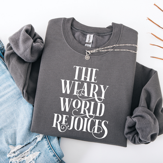 The Weary World Rejoices Crewneck Sweatshirt