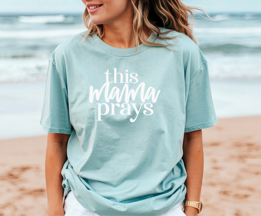 This Mama Prays Short Sleeve Tee Shirt