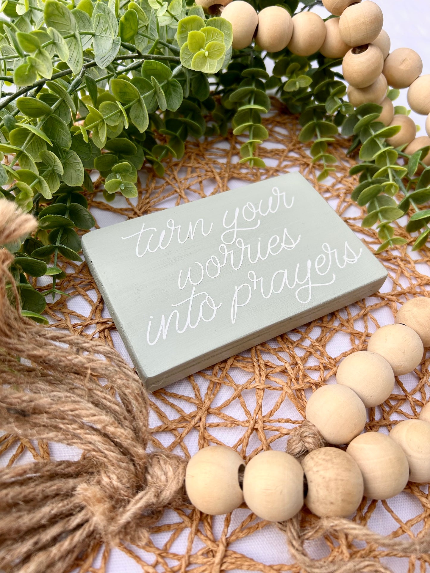 Turn Your Worries Into Prayers Mini Wood Sign