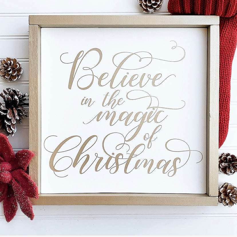 Believe In The Magic of Christmas Framed Wood Sign