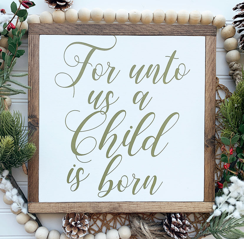 For Unto Us A Child Is Born Framed Wood Sign