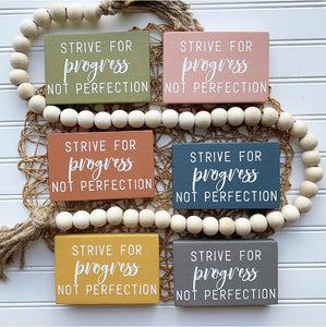 Strive for Progress Not Perfection Mini Wood Sign