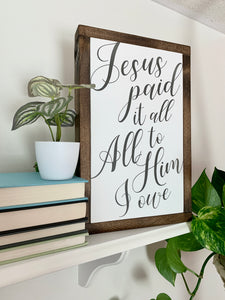 Jesus Paid It All Framed Wood Sign