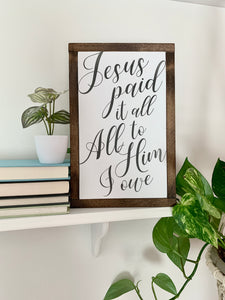 Jesus Paid It All Framed Wood Sign