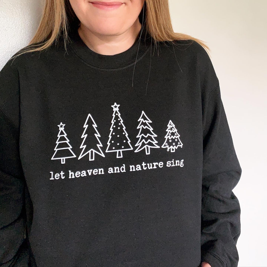 Let Heaven and Nature Sing Crewneck