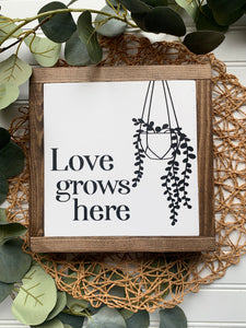 Love Grows Here Framed Wood Sign