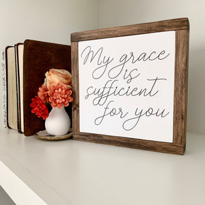 My Grace Is Sufficient For You Framed Wood Sign