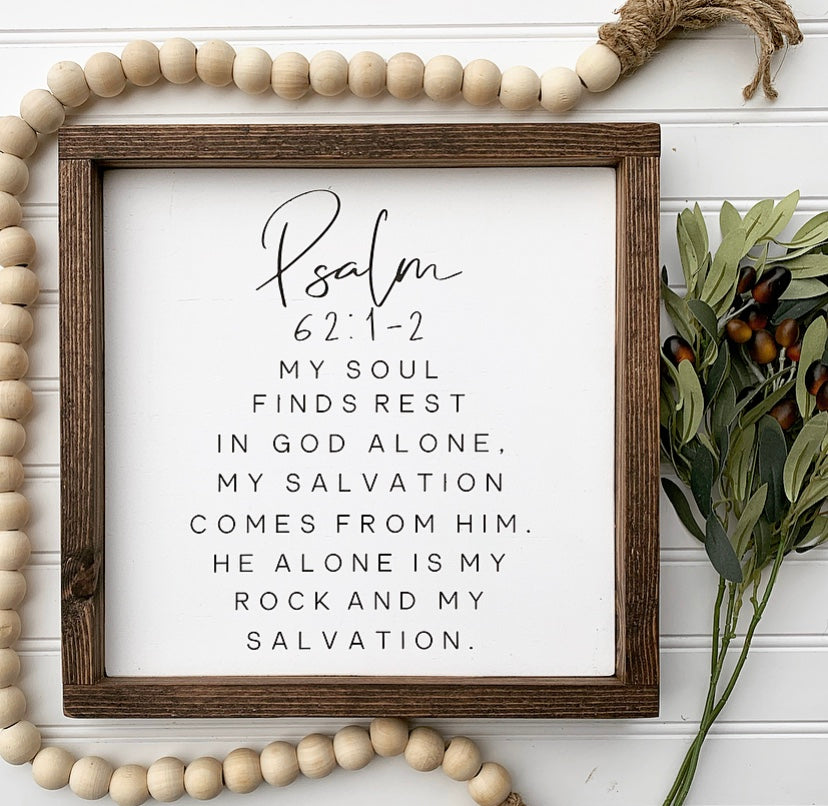 My Soul Finds Rest In God Alone, Psalm 62 Framed Wood Sign