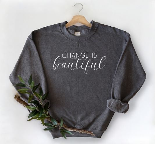 Change Is Beautiful Crewneck