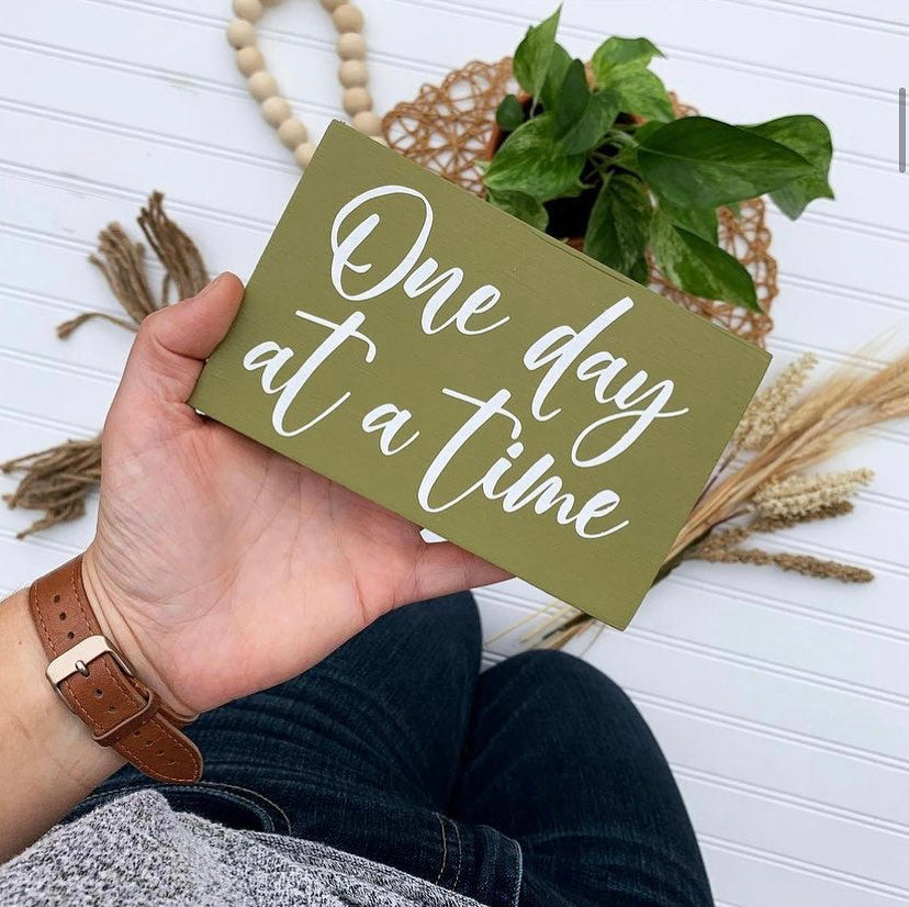 One Day At A Time Mini Wood Sign